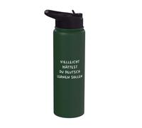 Maybe You Should Have Learned German Funny Germany Stainless Steel Insulated Water Bottle