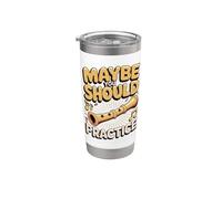 Maybe You Should Practice Recorder Teacher Stainless Steel Insulated Tumbler