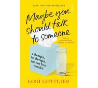 MAYBE YOU SHOULD TALK TO SOMEONE by Lori Gottlieb Paperback Self Help Business