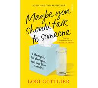 Maybe You Should Talk to Someone the heartfelt funny memoir by a New York Tim...