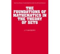 Mayberry - Foundations of Mathematics in the Theory of Sets - paperbac - G555z