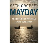 Mayday by Seth Cropsey (2013-10-24)