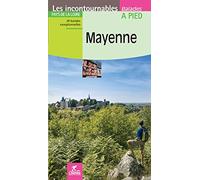 Mayenne à pied Pays de la Loire (Incontournables à pied)