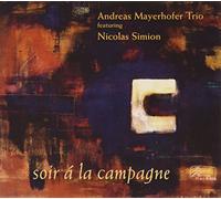 Mayerhofer,Andreas Trio Feat. Simion,Nicolas - Soir À la Campagne