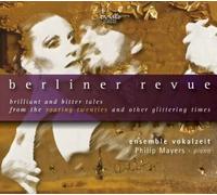 Mayers/Ensemble Vokalzeit - Brilliant & Bitter Tales from the Roaring Twenties & Other Glittering Times