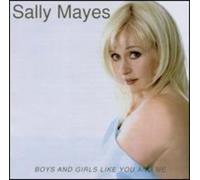 Mayes, Sally - Boys And Girls Like You And Me