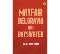 Mayfair, Belgravia, and Bayswater
