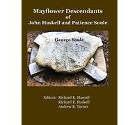 Mayflower Descendants of John Haskell and Patience Soule: George Soule