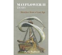 Mayflower II Diary: Sketches from a Lost Age