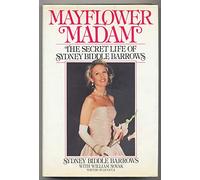 Mayflower Madam: The Secret Life of Sydney Biddle Barrows
