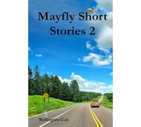 Mayfly Short Stories 2: Memories from the Keweenaw with a side of cheese (Mayfly Effect)