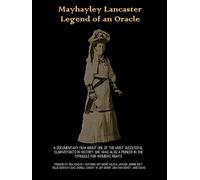 Mayhayley Lancaster, Legend of an Oracle