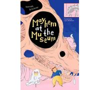 Mayhem at the Museum