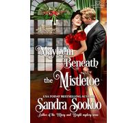 Mayhem Beneath the Mistletoe: 2 (Kourier and Ives)