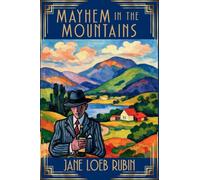 Mayhem in the Mountains: The Gilded City Series: 4