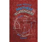 Mayhem Scavengers: Through the Elder Spirit: ARHO Surveys 1.1 (Star Vestige)