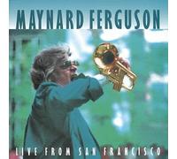 Maynard Ferguson - Maynard Ferguson Live From San Francisco