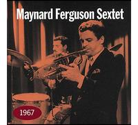Maynard Ferguson Sextet - 1967