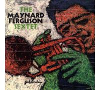 Maynard Ferguson Sextet - The Maynard Ferguson Sextet