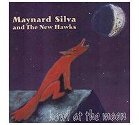 Maynard Silva & New Hawks - Howl At the Moon