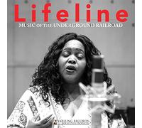 Mayne-Graves/Lifeline - Lifeline: Music of the Underground Railroad