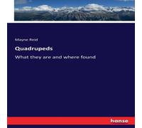 Mayne Reid Quadrupeds:What they are & where found Paperback Book Mayne Reid Multicolor