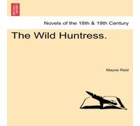 Mayne Reid The Wild Huntress. Paperback Book Mayne Reid Multicolor