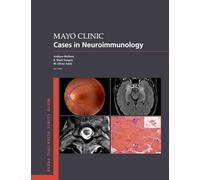Mayo Clinic Cases in Neuroimmunology (Mayo Clinic Scientific Press)