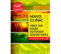 Mayo Clinic First Aid Guide for the Outdoor Adventurer