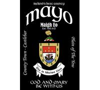 Mayo Ireland Notebook Gift Souvenir Journal: 120 Lined Page 6x9 Notebook / Journal Celebrating the Irish County of Mayo