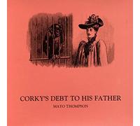 Mayo Thompson - Corky s Debt to His Father