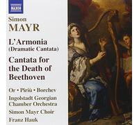 Mayr: L'Armonia (Dramatic Cantata) Cantata for the Death of Beethoven