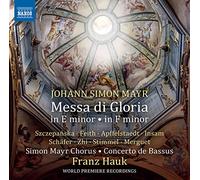 Mayr Chorus/Hauk - Johann Simon Mayr: Messa di Gloria