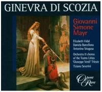Mayr: Ginevra di Scozia