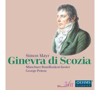 Mayr: Ginevra Di Scozia [George Petrou, Munich Radio Orchestra] [Oehms: OC960] (2014-06-05)