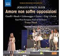 Mayr, J.S. - Johann Simon Mayr: Amore Non Soffre Opposizioni