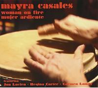Mayra Casales - Woman on Fire: Mujer Ardiente