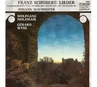 Mayrhofer, Johann - Schubert: Lieder Set to Poems by Johann Mayrhofer
