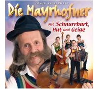 Mayrhofner,die - Mit Schnurrbart,Hut und Geige