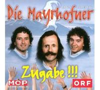 Mayrhofner,die - Zugabe!!!