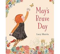 May's Brave Day: A Back-To-School Story