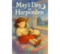 May's Day in Harpenden: May and Cloud's adventure in this beautiful town: 1 (May's Days)