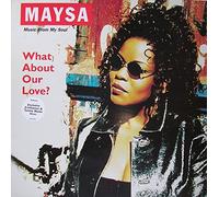 Maysa Leak - What about our love?