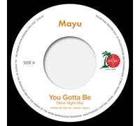 Mayu - You Gotta Me (Slow Night Mix)/Eh Eh (Nothing Else I Can Say) [7" VINYL]