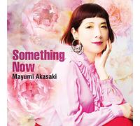 MAYUMI,AKASAKI - Something Now