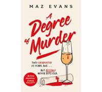 Maz Evans A Degree of Murder : It's 25 years since they revenge never gets Maz Evans Multicolor