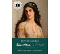 Mazaltob: A Novel (The Tauber Institute Series for the Study of European Jewry)