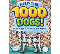 Maze Activity Book for Kids Ages 3+ - Help the 1000 Dogs! - Fun Dog Problem-Solving Game: Interactive Route-Finding Puzzle Collection Created to ... Animals Activity Challenge Series for Kids)