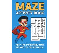 Maze Activity Book for Kids: Fun Alphabet Mazes and Shape Challenges for Preschool & Kindergarten