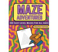 Maze Adventures: 100 Easy-Level Mazes for All Ages
